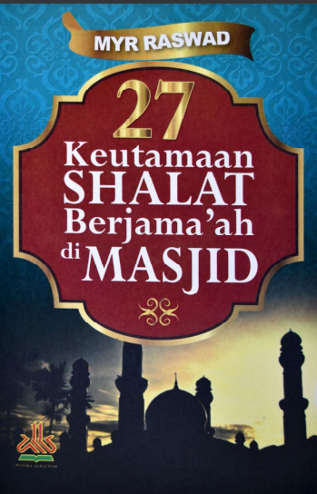 27 Keutamaan shalat berjamaah dimasjid